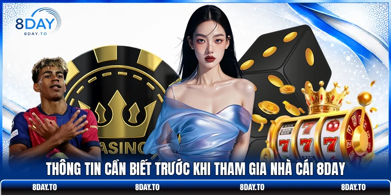Home 9 Thông tin cần biết trước khi tham gia nhà cái 8DAY