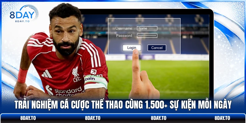 Home 15 Trải nghiệm cá cược thể thao cùng 1.500+ sự kiện mỗi ngày